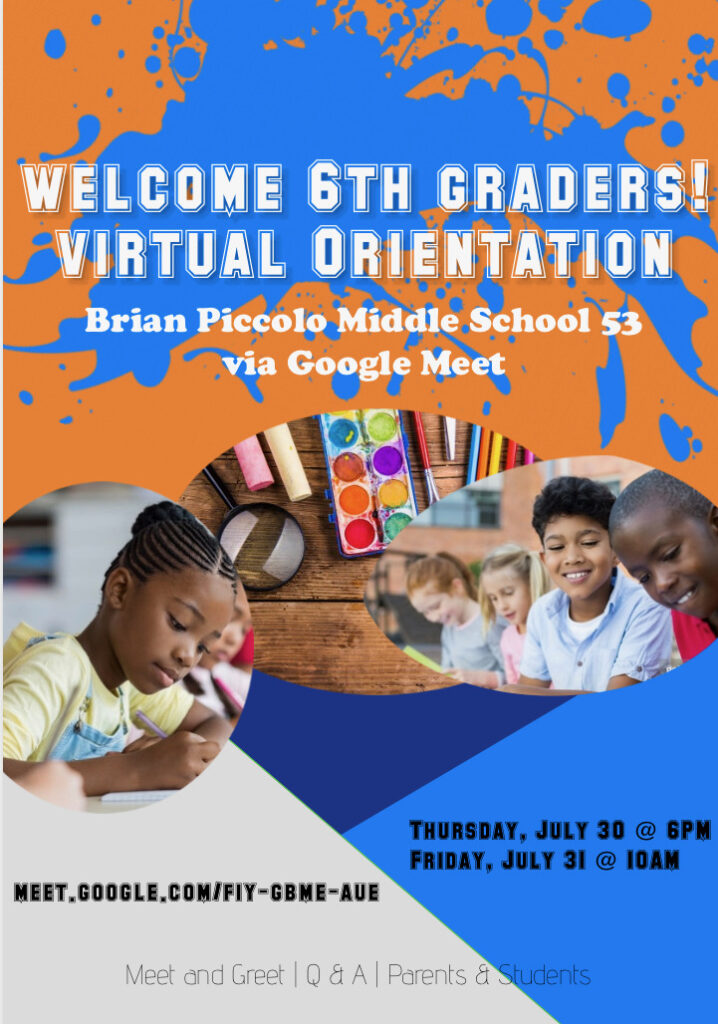 Incoming Grade 6 Virtual Orientation Meetings - Thursday, July 30th and Friday, July 31st @ 6 PM